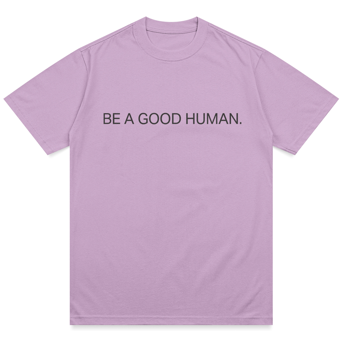 Be A Good Human Charity Shirt - Image 7
