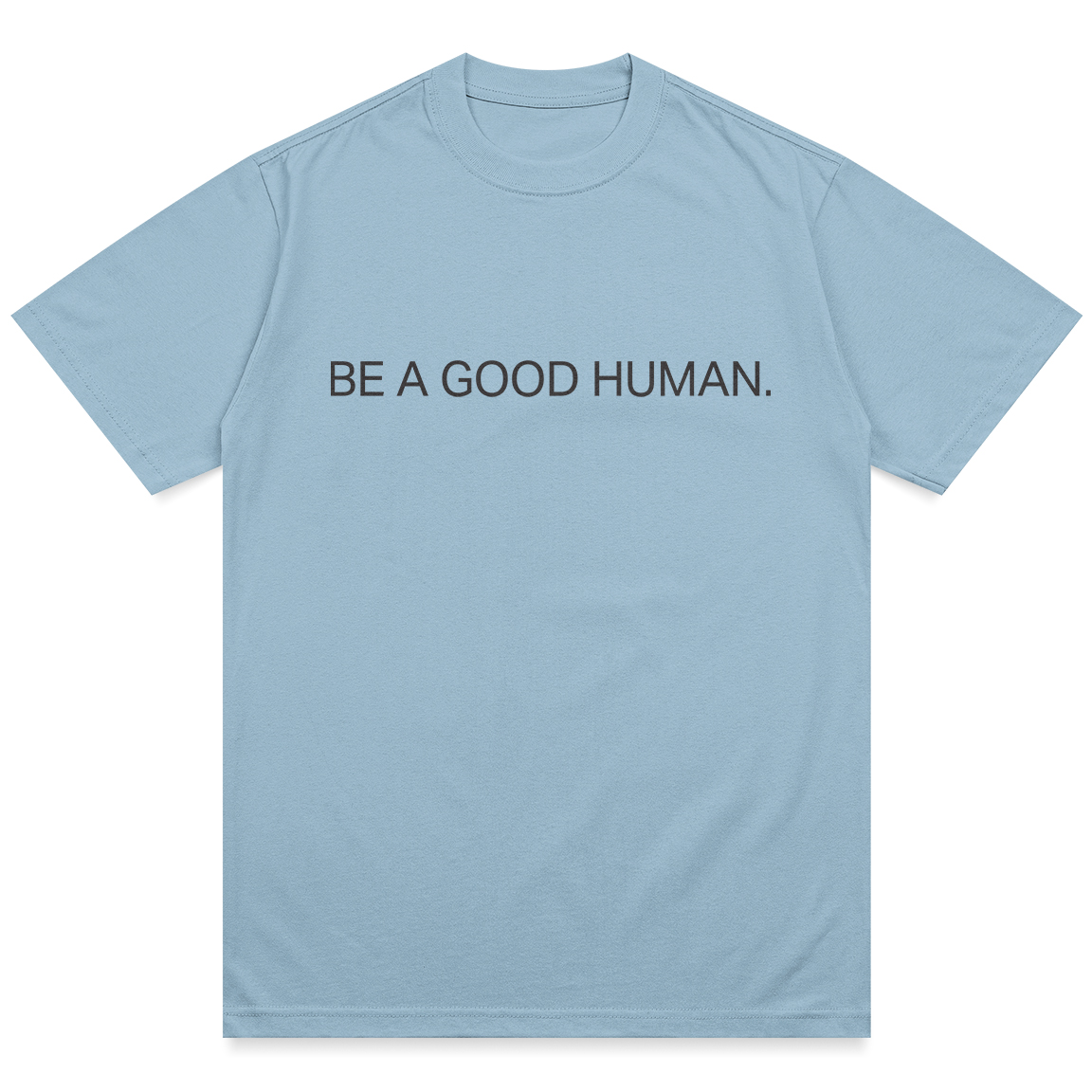 Be A Good Human Charity Shirt - Image 8