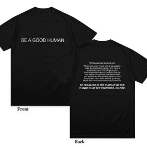 BeAGoodHuman_Set Be A Good Human Charity Shirt