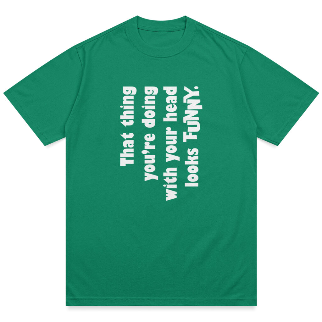 Funny Head Thing Shirt