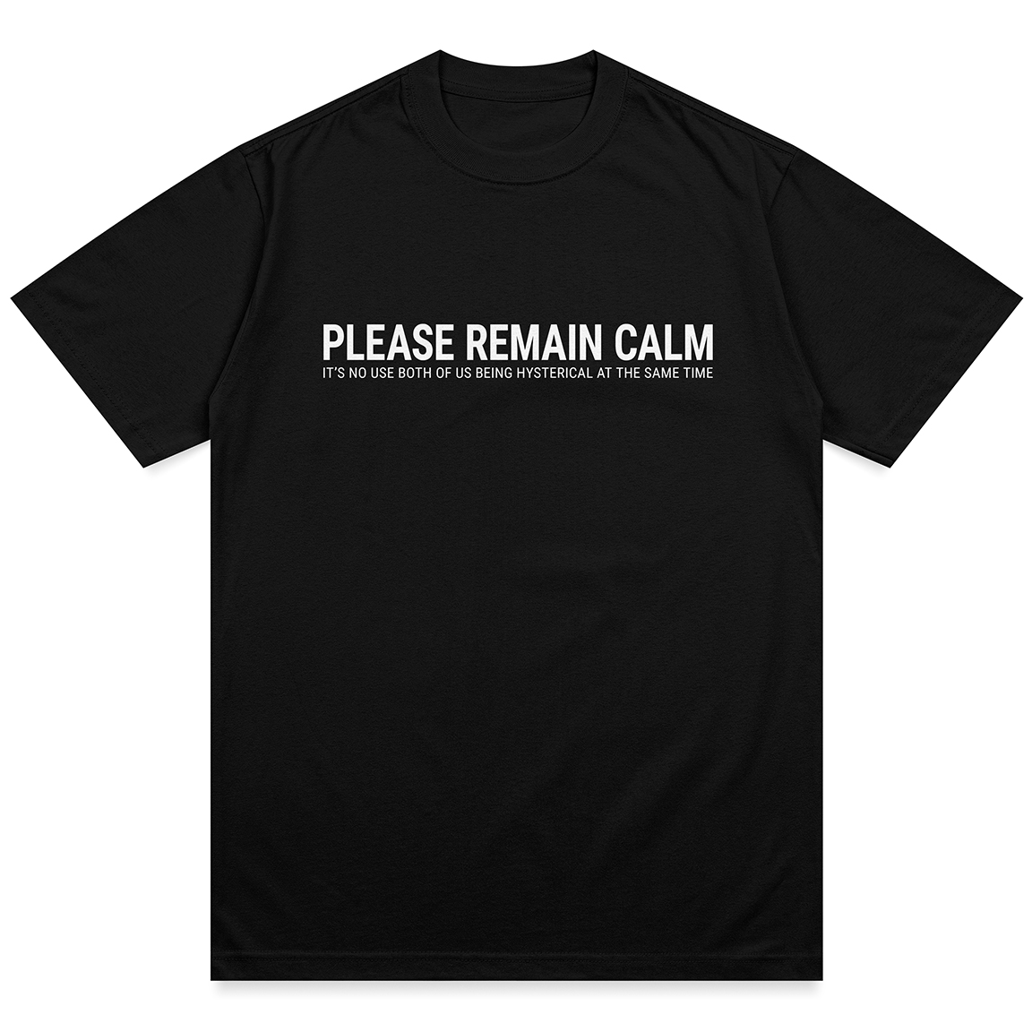 Please Remain Calm Shirt - Image 3